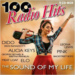 100 Radio Hits: The Sound of My Life