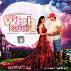 Aao Wish Karein (Original Motion Picture Soundtrack)