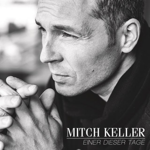 Mitch Keller - Einer dieser Tage - Zortam Music