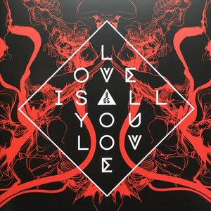 Love Is All You Love (Deluxe CD Version)