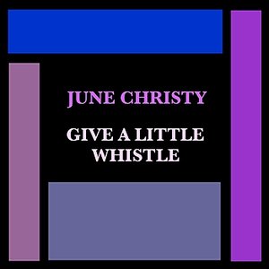 Give A Little Whistle