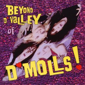 Image for 'Beyond D'Valley Of D'Molls'