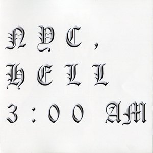 NYC, Hell 3:00AM [Explicit]