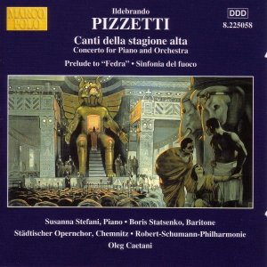 PIZZETTI: Canti Della Stagione Alta / Sinfonia del fuoco