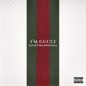 I'm Gucci