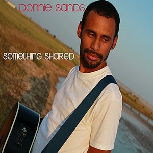 Donnie Sands - Something Shared