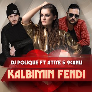 Kalbimin Fendi (feat. Atiye & 9Canlı) - Single