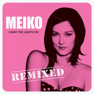 Leave The Lights On Remixed