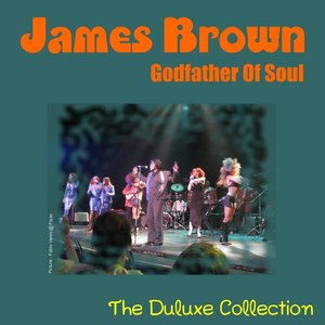 James Brown - Godfather of Soul - The Duluxe Collection