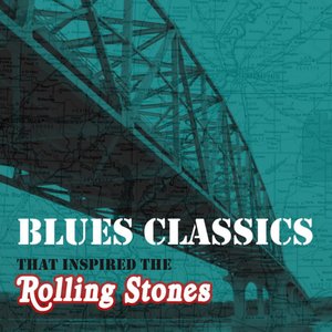 Blues Classics That Inspired The Rolling Stones