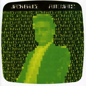 Jack Bruce - Automatic - Zortam Music