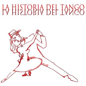 La Historia del Tango