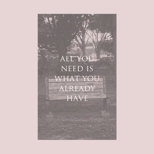 All You Need Is What You Already Have