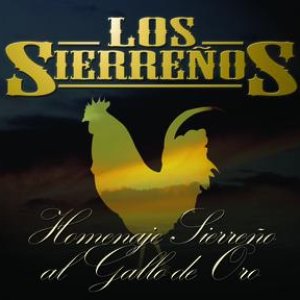 Homenaje Sierreño Al Gallo De Oro