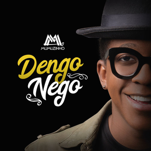 Mumuzinho - Dengo Nego Lyrics - Zortam Music