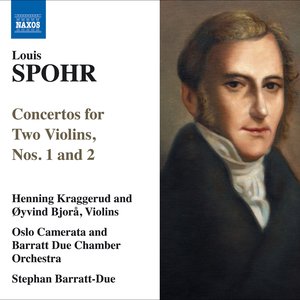 Spohr, L.: Concertos for 2 Violins, Nos. 1 and 2