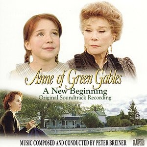 Anne of Green Gables: A New Beginning - Original Soundtrack