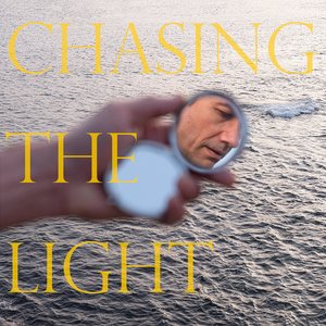 Chasing the Light