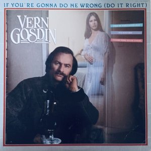 If You're Gonna Do Me Wrong (Do It Right)