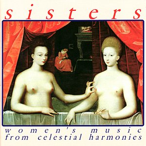 Image for 'Sisters: Women's Music from Celestial Harmonies'