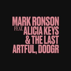 Avatar de Mark Ronson, Alicia Keys, The Last Artful, Dodgr