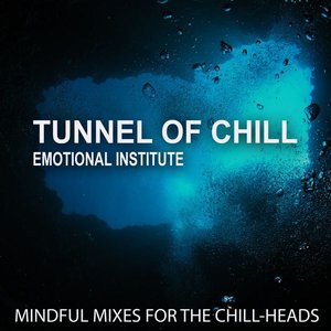 Tunnel of Chill - Emotional Institute