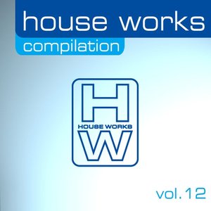 House Works Compilation, Vol. 12