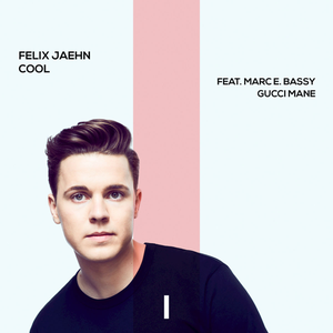 Felix Jaehn - Cool - Zortam Music