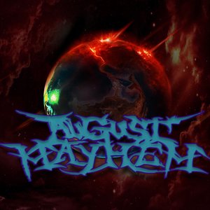 August Mayhem