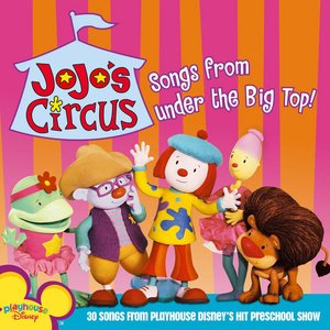 JoJo's Circus: Songs From Under The Big Top!