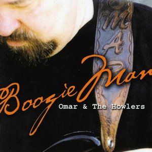 Omar and the Howlers - Boogie Man - Zortam Music