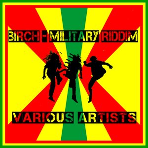 Birch - Military Riddim