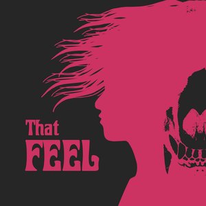 That Feel