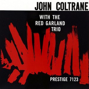 John Coltrane With The Red Garland Trio