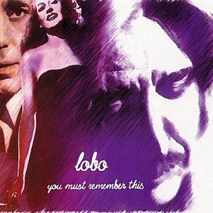 LOBO - As Time Goes By Lyrics - Zortam Music
