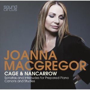 Joanna MacGregor Plays Cage & Nancarrow