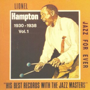 The Lionel Hampton Story Volume 1 (1930-1938)