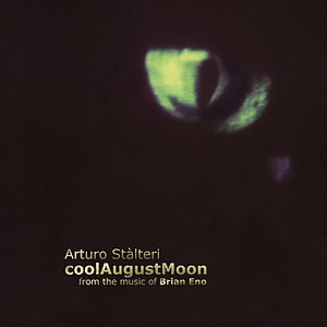coolAugustMoon - From The Music Of Brian Eno