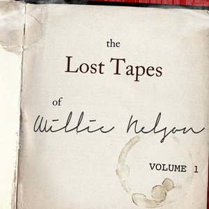 The Willie Nelson Lost Tapes, Vol. 1