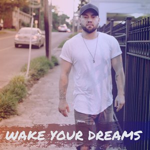 Wake Your Dreams