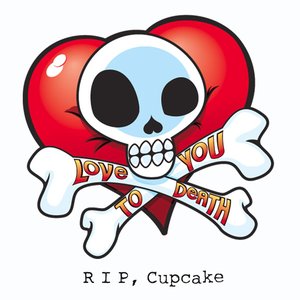 RIP, Cupcake - EP