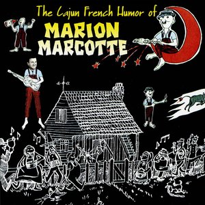 The Cajun French Humor Of Marion Marcotte