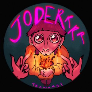 Joderrrr