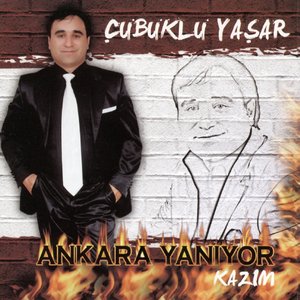 Ankara Yanıyor / Kazım