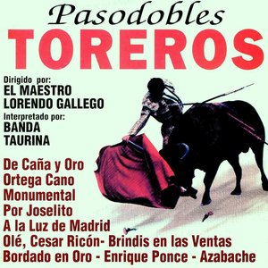 Pasodobles Toreros "Bull Fighting"