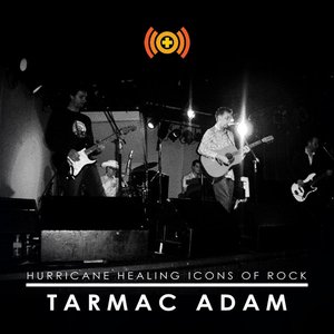 Icons of Rock: Tarmac Adam