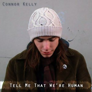 Tell Me That We're Human - Single