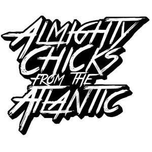 Avatar for Almighty Chicks From The Atlantic