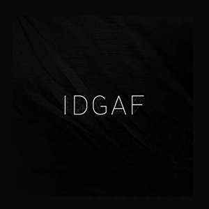 Idgaf (feat. Yaarrohs)