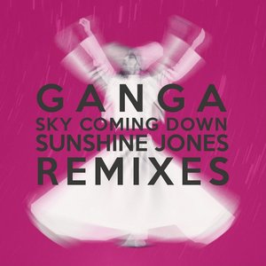 Sky Coming Down (Sunshine Jones Remixes)